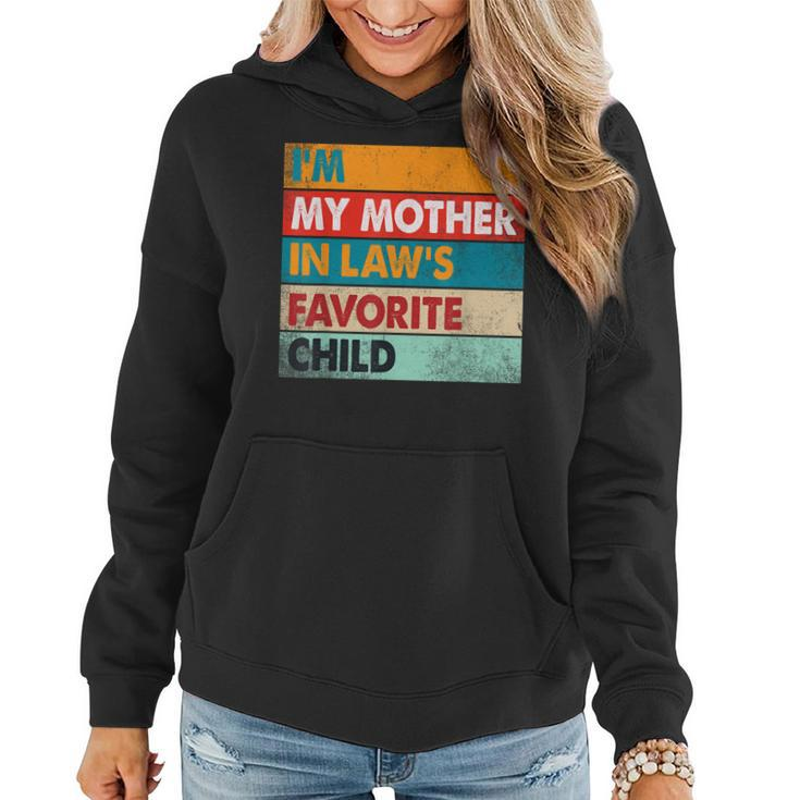 Im My Mother In Laws Favorite Child Family Matching Funny Women Hoodie