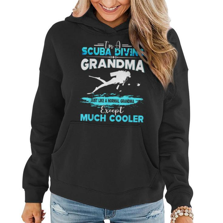 I'm A Scuba Diving Grandma Except Much Cooler Women Hoodie