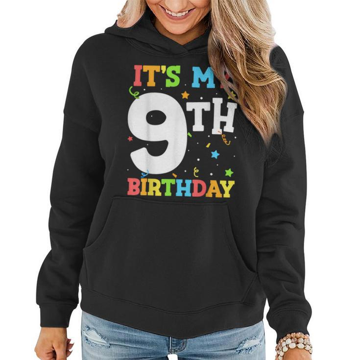 It's My 9Th Birthday 9 Nine Happy Birthday Boy Or Girls Women Hoodie