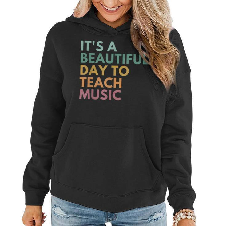 It's A Beautiful Day To Teach Music Teacher Specials Squad Women Hoodie