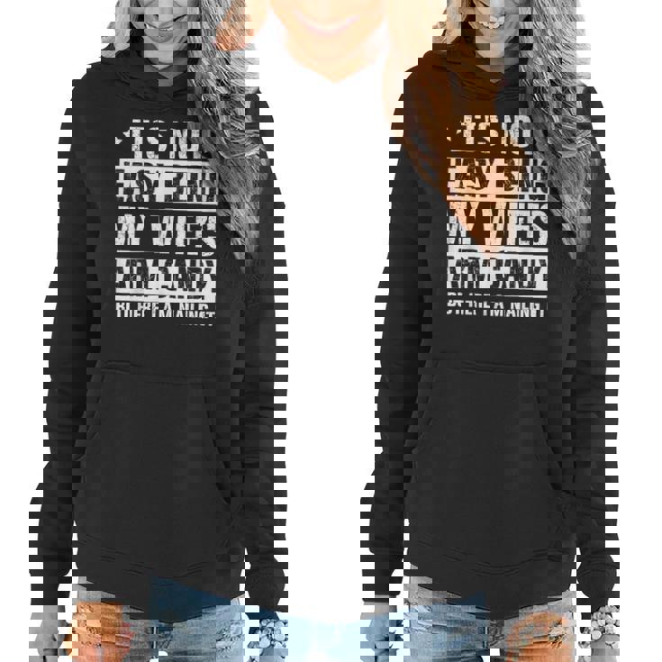 Its Not Easy Being My Wifes Arm Candy Here I Am Nailing It  Women Hoodie