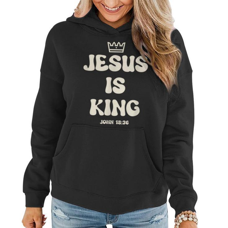 Jesus Is King Crowned King Seated On The Throne Bible Verse  Women Hoodie