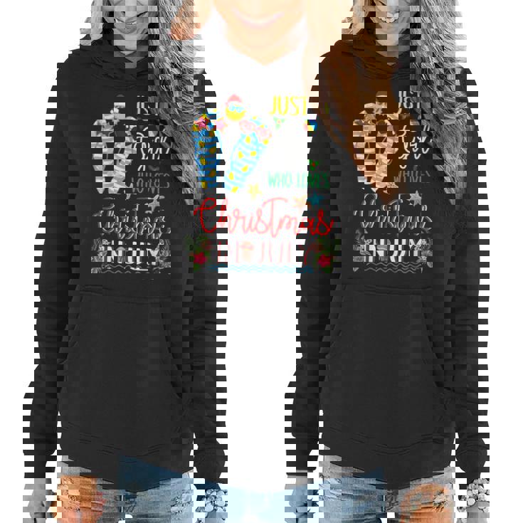Just A Girl Who Loves Christmas In July Summer Womens Girls Summer Funny Gifts Women Hoodie