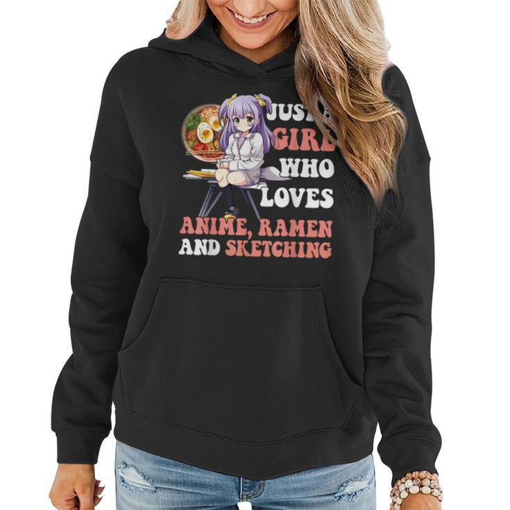 Just A Girl Who Loves Anime Ramen And Sketching Women Hoodie