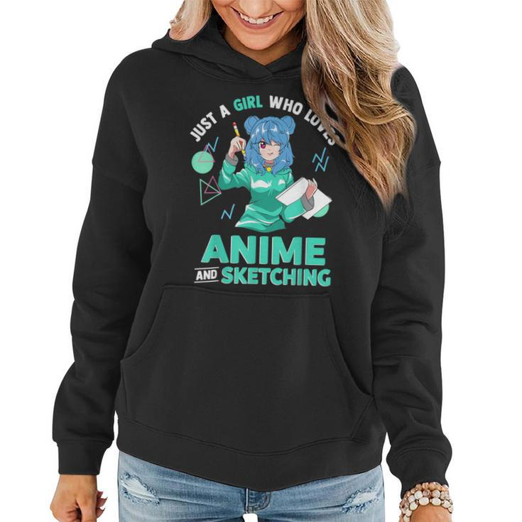 Just A Girl Who Loves Anime And Sketching Women Hoodie