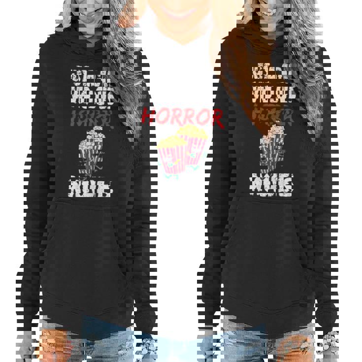 Just A Girl Who Loves Horror Movies Quote For A Horror Girl Women Hoodie