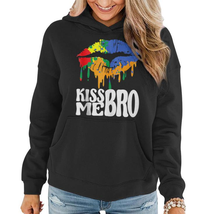 Kiss Me Bro Gay Rainbow Mouth To Kiss For Pride Person  Women Hoodie