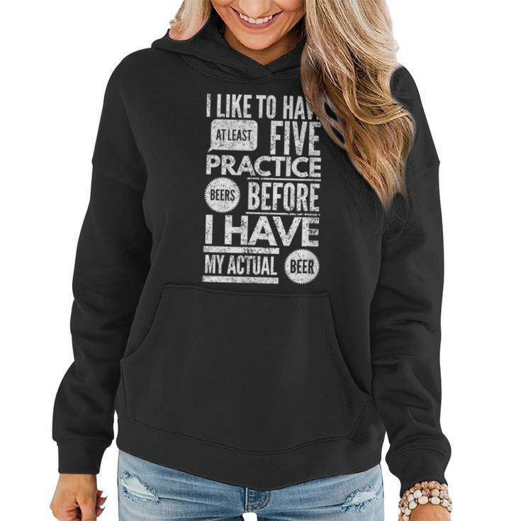 I Like To Have At Least Five Practice Beers Women Hoodie