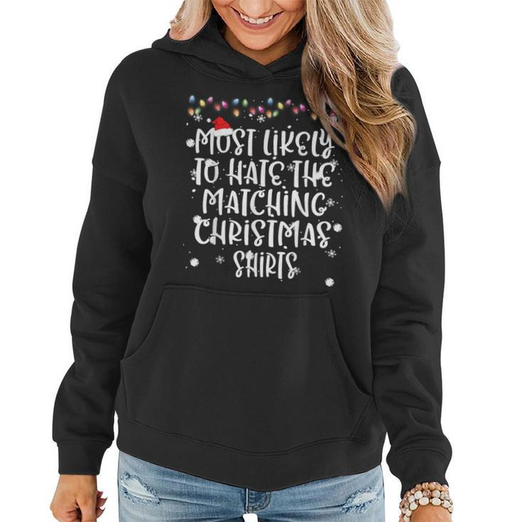 Most Likely To Hate Matching Christmas Family Matching Women Hoodie