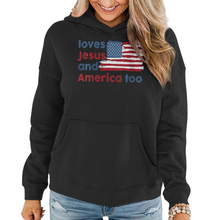 Love Jesus And America Too Usa Flag  Usa Funny Gifts Women Hoodie