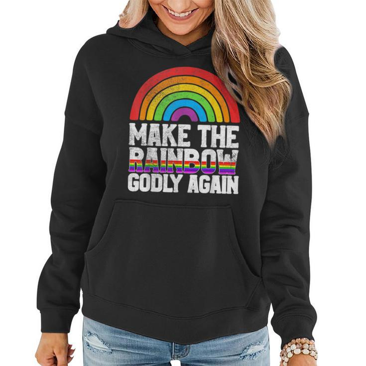 Make The Rainbow Godly Again Lgbt Flag Gay Pride  Women Hoodie