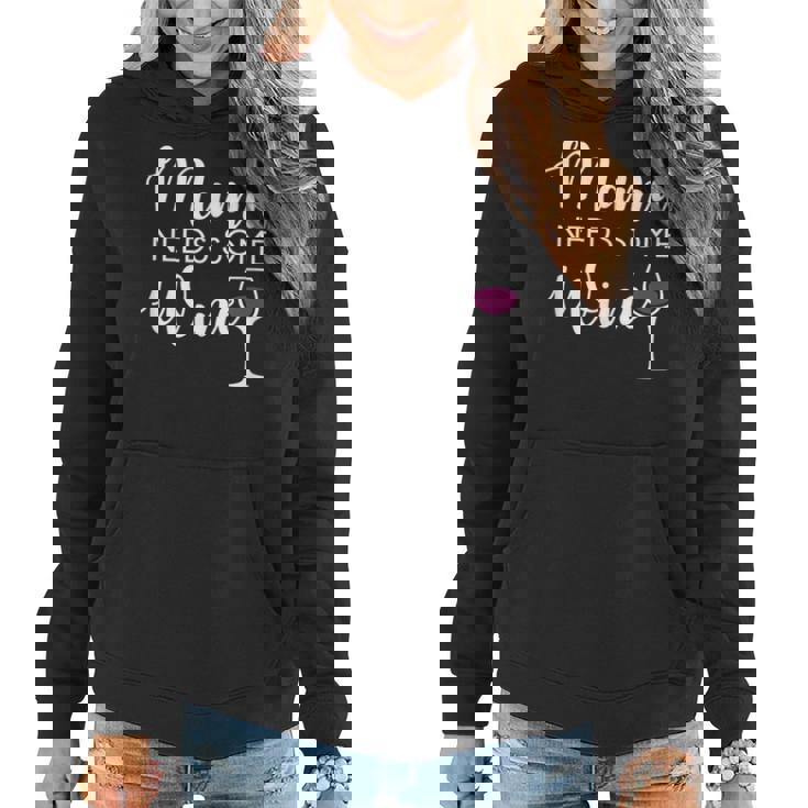 Mama Needs Wine Wine Lover Mother's Day Mom Women T-shirt