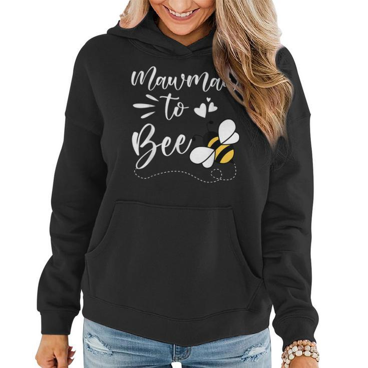 Mawmaw To Bee Funny Mothers Day Funny Mothers Day Funny Gifts Women Hoodie