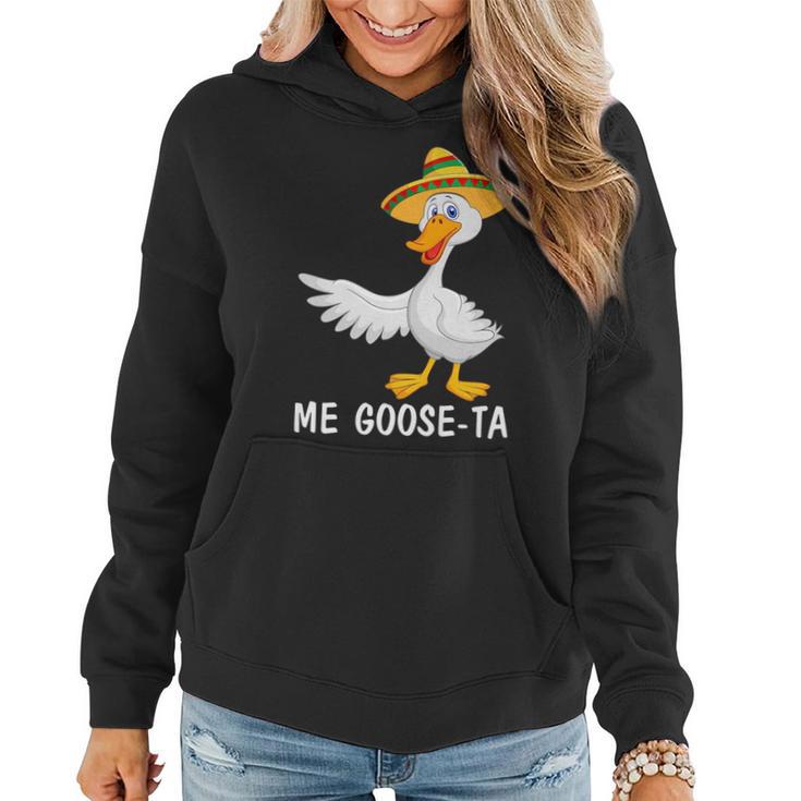 Me Goose-Ta Funny Mexican Spanish Goose Pun Men Women Kids   Women Hoodie