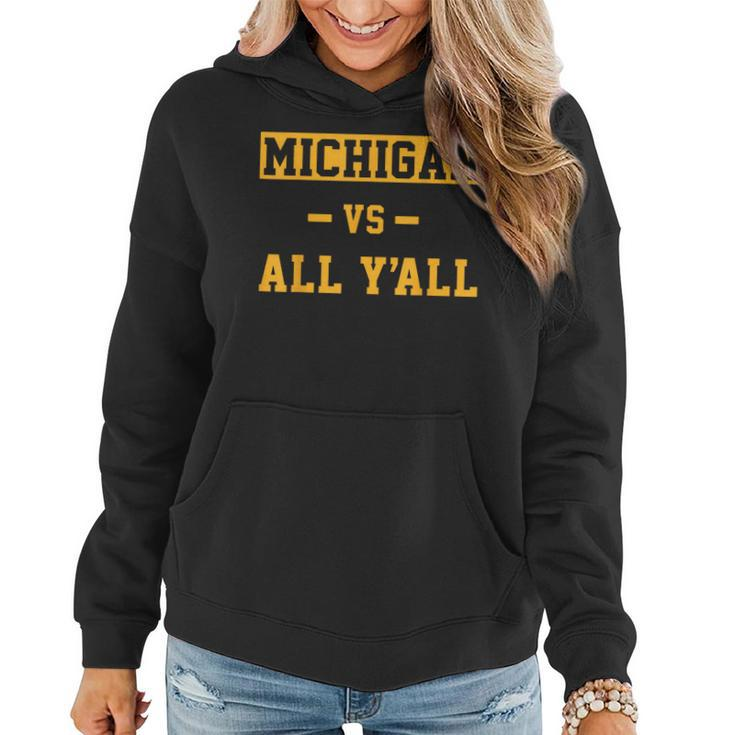 Michigan Vs All Y'all For Everyone Women Hoodie