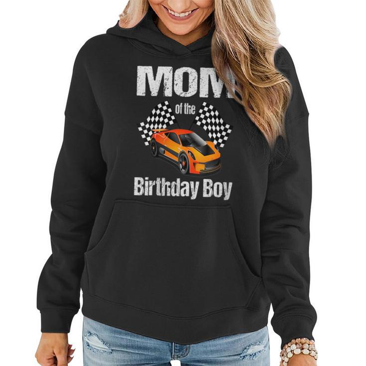 Mom Of The Birthdayboy Party Racing Race Car Gift For Womens Gifts For Mom Funny Gifts Women Hoodie