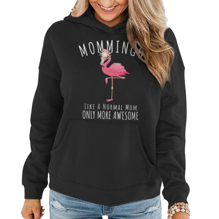 Mommingo Like An Mom Only Awesome Floral Flamingo Women Hoodie