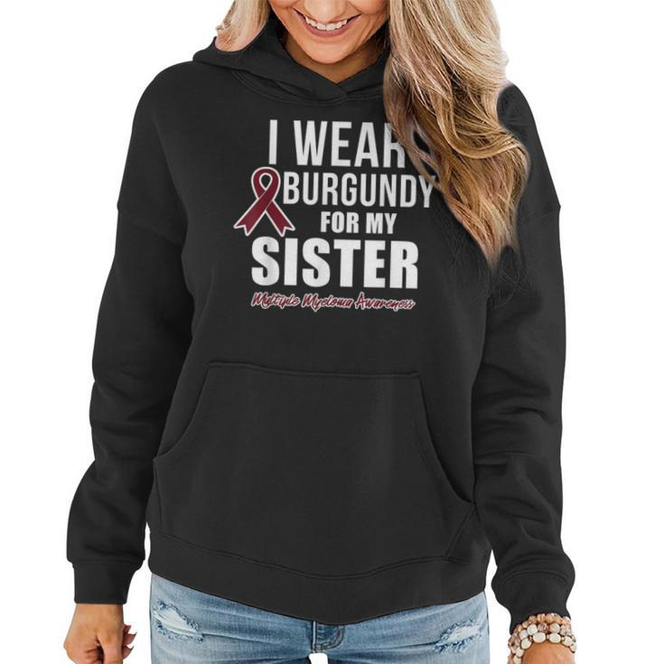 Multiple Myeloma T I Wear Burgundy For My Sister Women Hoodie