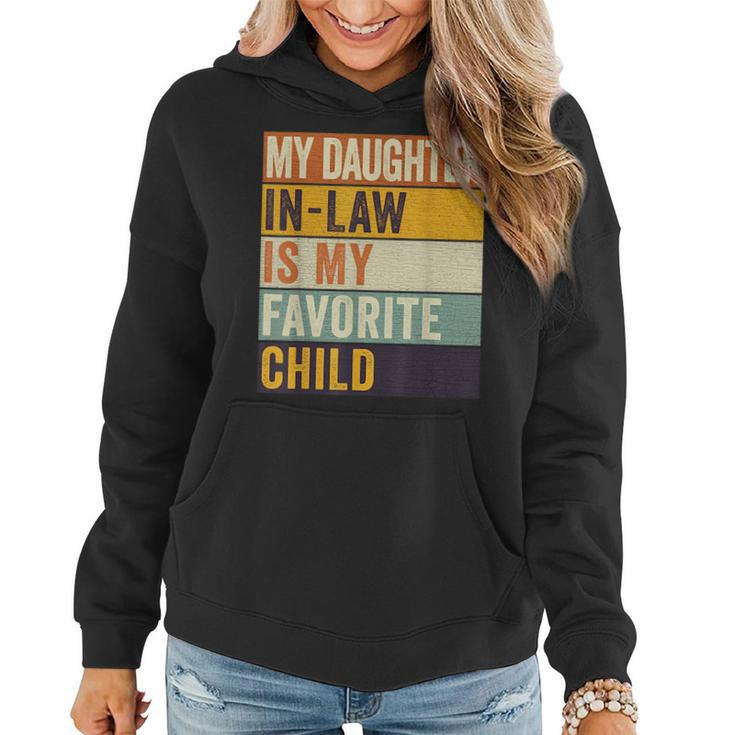 My Daughter In Law Is My Favorite Child Fathers Day In Law Funny Gifts For Daughter Women Hoodie