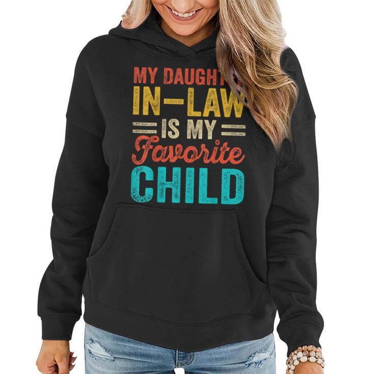 My Daughter-In-Law Is My Favorite Child Funny Family  Women Hoodie