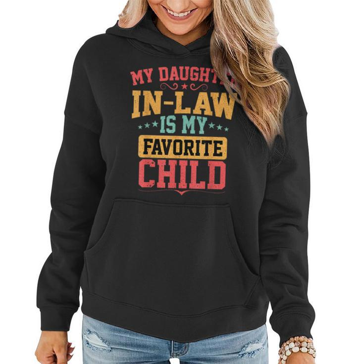 My Daughter-In-Law Is My Favorite Child Funny Fathers Day  Women Hoodie