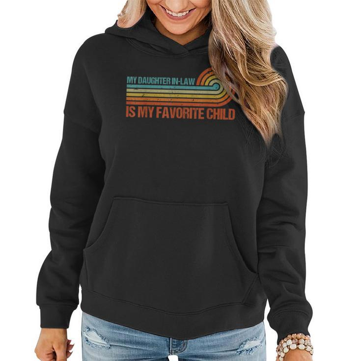 My Daughter In Law Is My Favorite Child Retro Vintage Family Women Hoodie