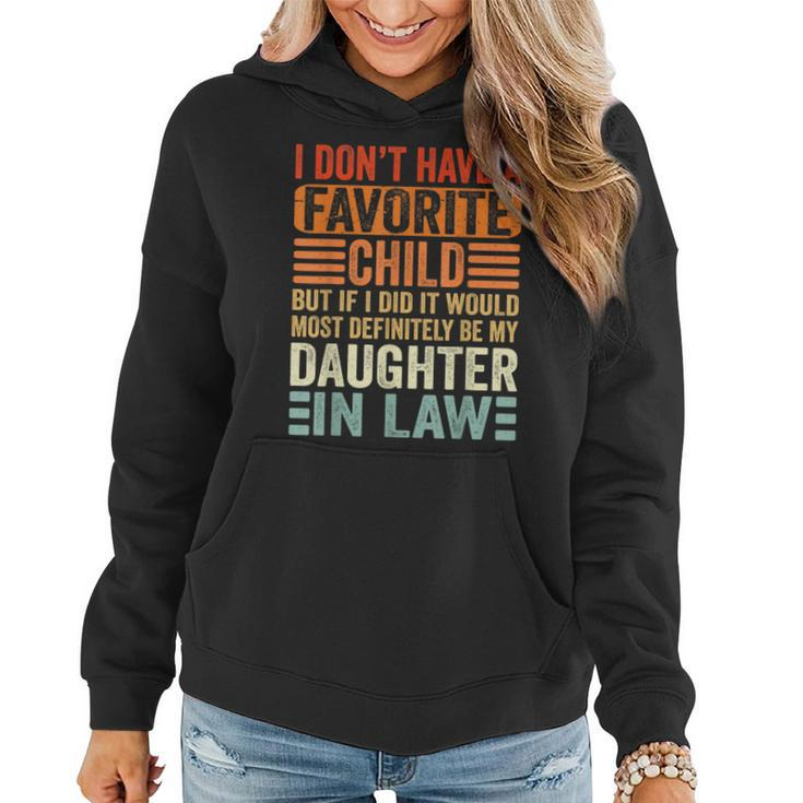 My Favorite Child - Most Definitely My Daughter-In-Law Funny  Women Hoodie