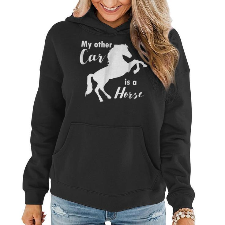 My Other Car Is A Horse  For Horse Lovers Women Hoodie