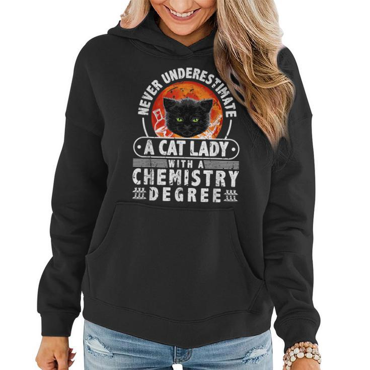 Never Underestimate A Cat Lady With A Chemistry Degree Women Hoodie