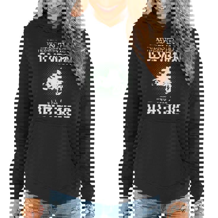 Never Underestimate An Old Woman With A Dirt Bike Womens Old Woman Funny Gifts Women Hoodie