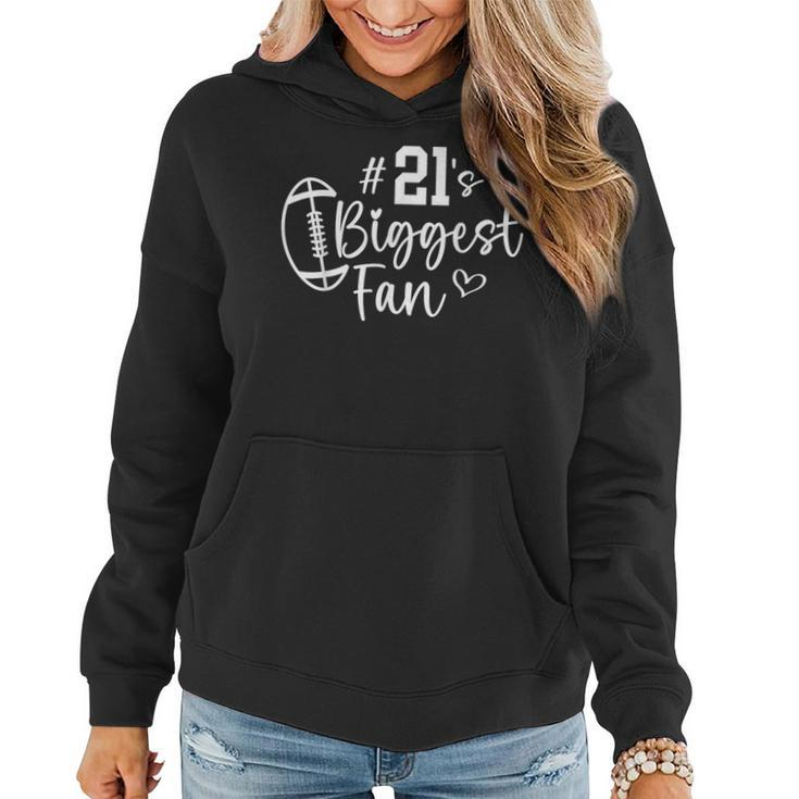 Number 21 Biggest Fan Football Player Mom Dad Family Women Hoodie