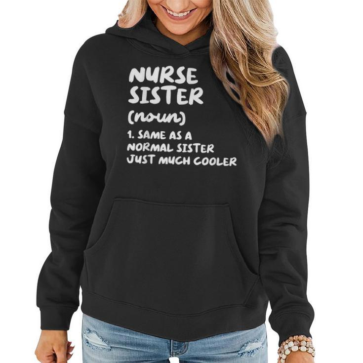 Nurse Sister Definition Funny Women Hoodie