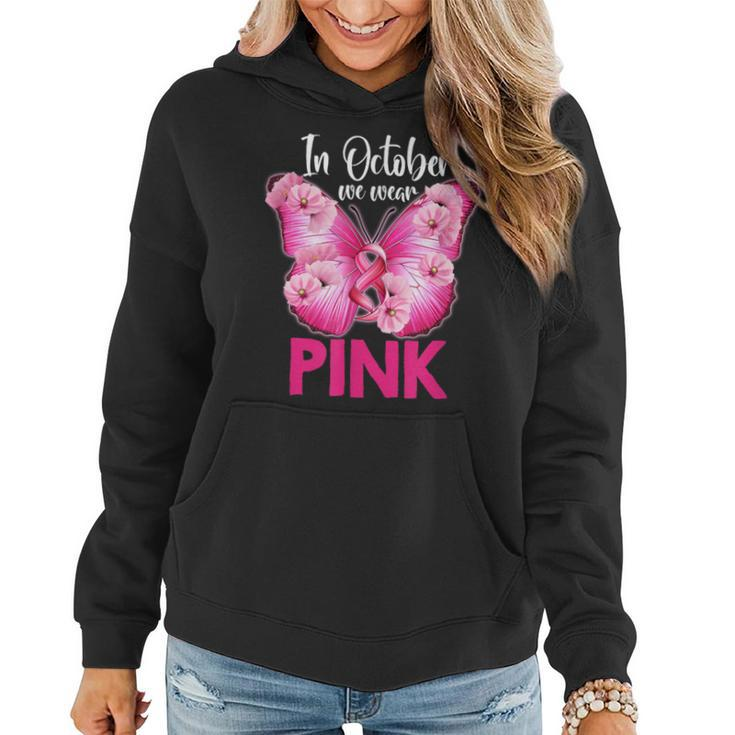 In October We Wear Pink Butterfly Breast Cancer Awareness Women Hoodie
