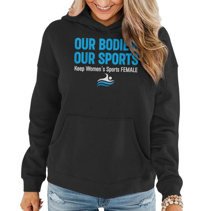 Our Bodies Our Sport Keep Womens Sports Female Women Hoodie