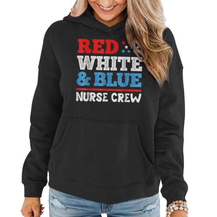 Patriotic Nurse Red White And Blue Nurse Crew American Flag Women Hoodie