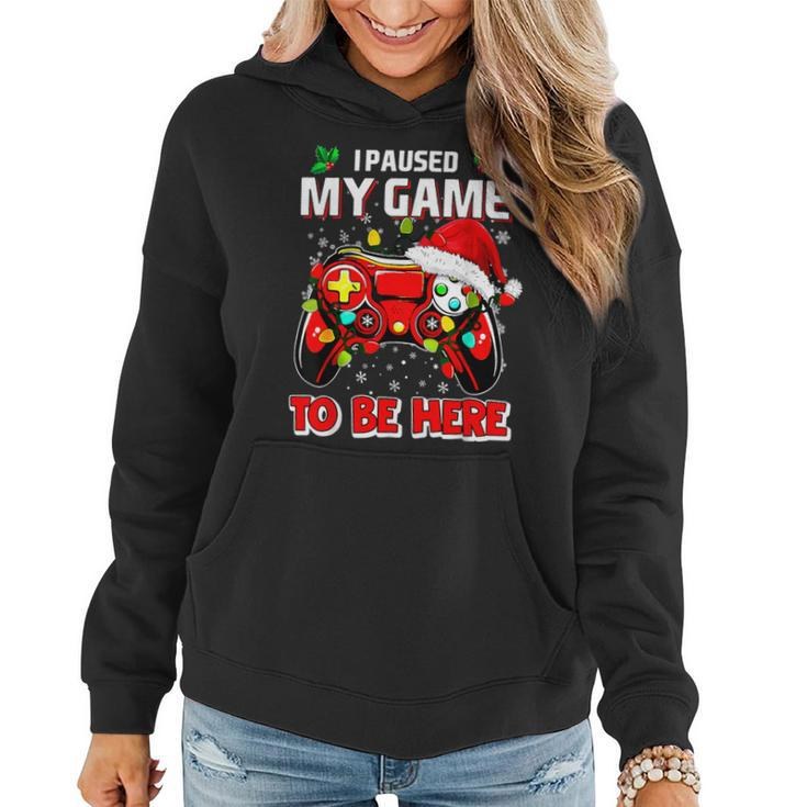 I Paused My Game To Be Here Ugly Sweater Christmas Women Hoodie