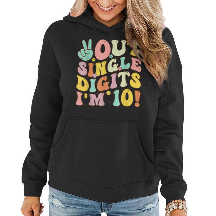 Peace Out Single Digits I'm 10 Retro Retro Groovy Birthday Women Hoodie