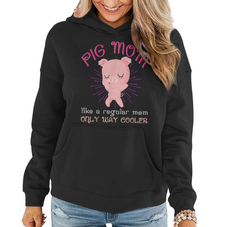 Pig Mom Animal Lover Mini Pigs Women Women Hoodie