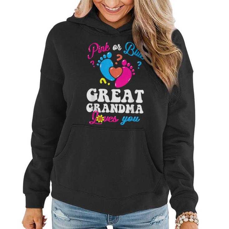 Pink Or Blue Great Grandma Love You Baby Gender Reveal Party Women Hoodie