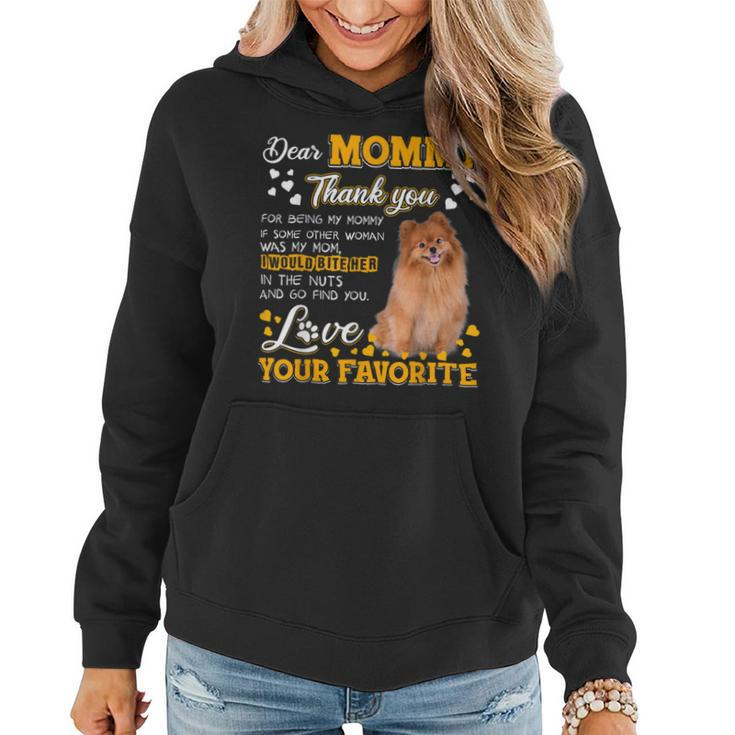 Pomeranian Dear Mommy Thank You For Being My Mommy Women Hoodie
