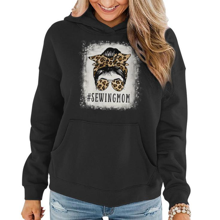 Proud Sewing Mom Messy Bun Leopard Funny Mothers Day Women Hoodie