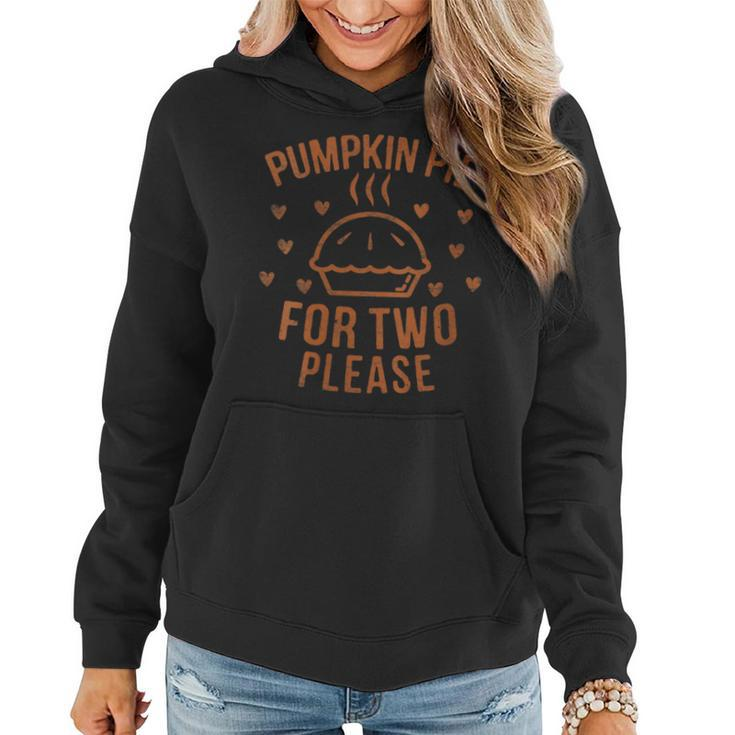 Pumpkin Pie For Two Please Pregnant Thanksgiving Pregnancy  Women Hoodie