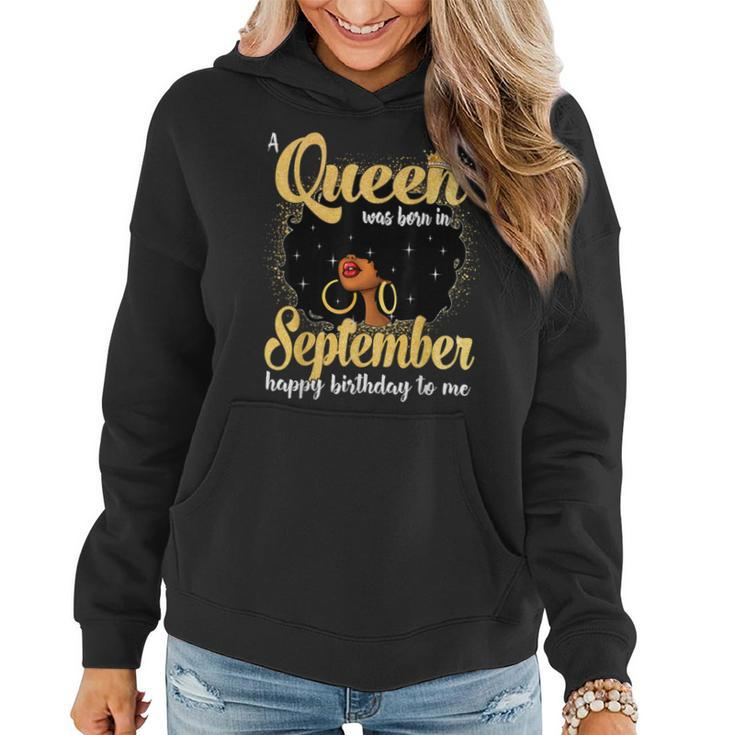 A Queen Was Born In September Black Girl Birthday Afro Woman Women Hoodie