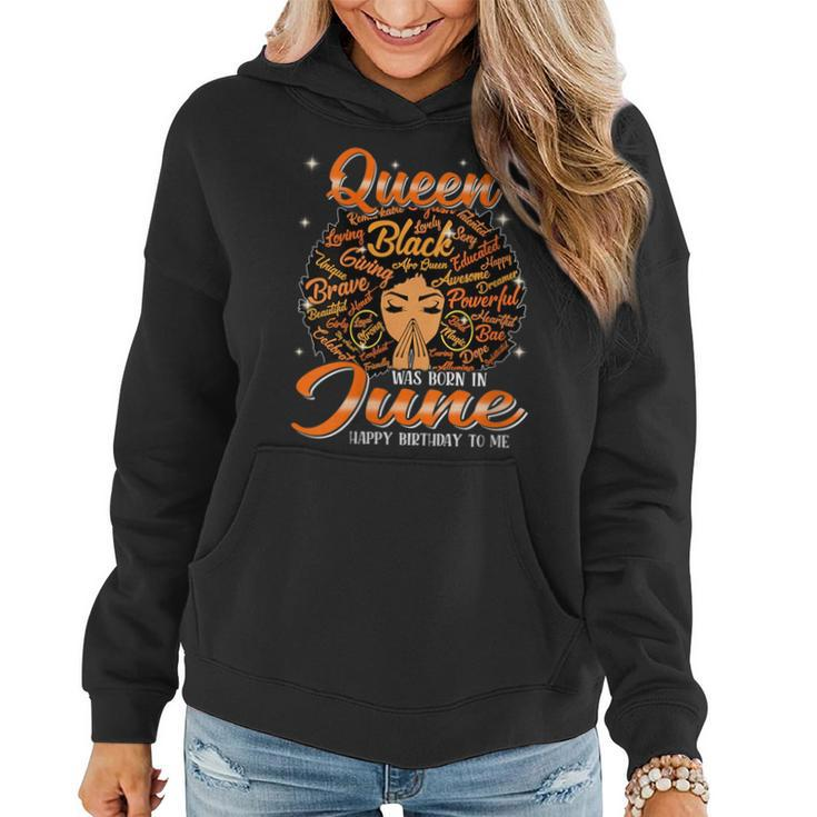 Queen Was Born In June Black History Birthday Junenth  Women Hoodie