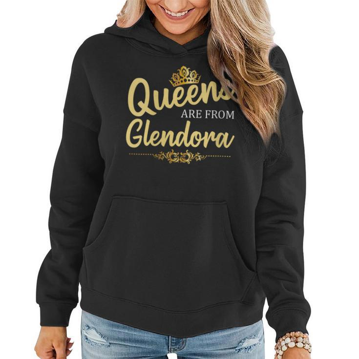 Queens Are From Glendora Ca California Home Roots Women Hoodie