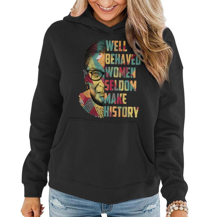 Rbg Quotes Well Behaved Women Seldom Make History For Fans Women Hoodie