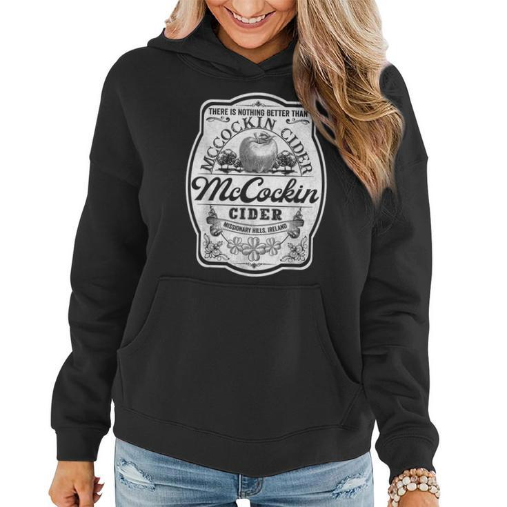 There Is Nothing Better Than Mccockin Cider Missionary Hills Women Hoodie