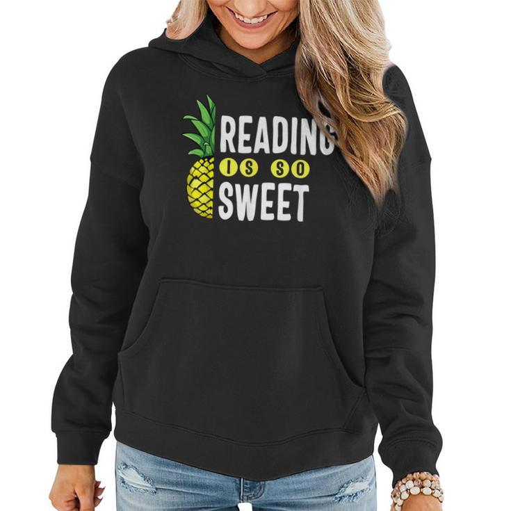 Reading Is Sweet Book Lover Pineapple Reader Teacher Read Women Hoodie