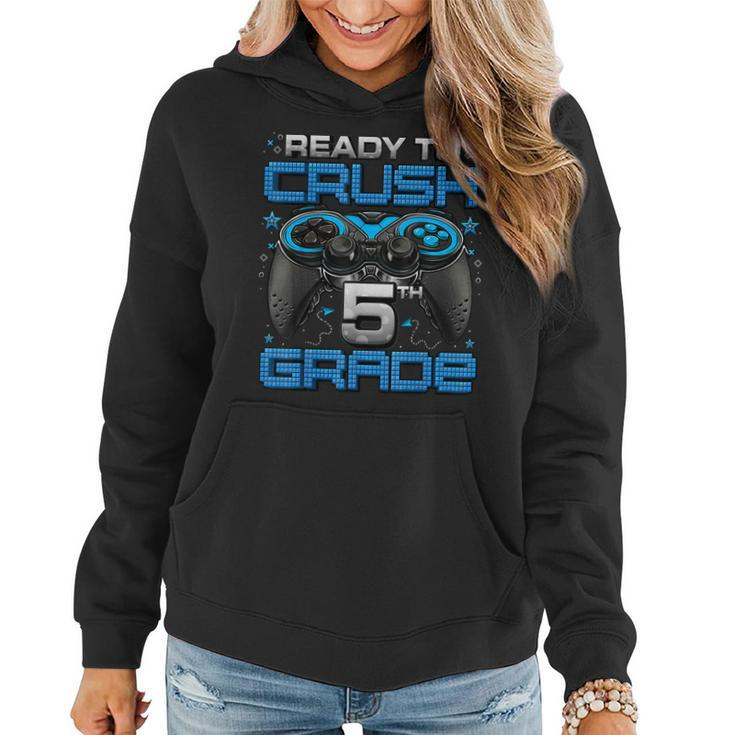 Ready To Crush 5Th Grade Level Unlocked Game On 5Th Grade Women Hoodie