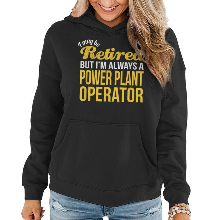 Retired Power Plant Operator Retirement Women Hoodie